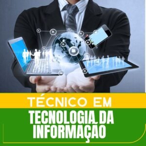 TÉCNICO EM TECNOLOGIA DA INFORMAÇÃO